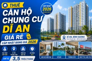 Thuê căn hộ chung cư Dĩ An giá rẻ: Cập nhật bảng giá 2026